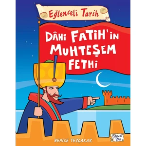 Dahi Fatih'in Muhteşem Fethi