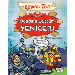 Ocağına Düştüm Yeniçeri - Metin Özdamarlar