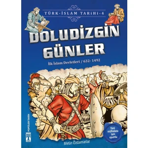 Doludizgin Günler (İlk İslam Devletleri / 632 - 1492)