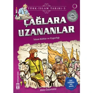 Çağlara Uzananlar (İslam ve Kültür Uygarlığı)