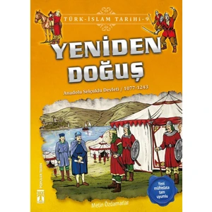 Yeniden Doğuş (Anadolu Selçuklu Devleti / 1077 - 1243)
