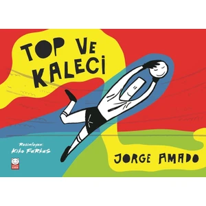 Top Ve Kaleci - Jorge Amado