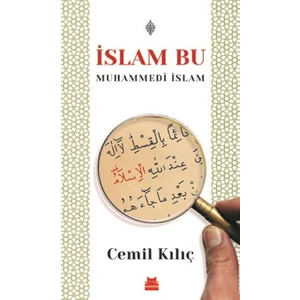 İslam Bu Muhammedi İslam - Cemil Kılıç