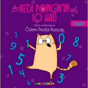 Kedi Ponçik’İn 10 Hali Sayılar - Özlem Fedai Korçak