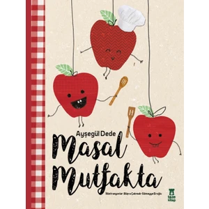 Taze Kitap - Masal Mutfakta - Ayşegül Dede