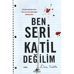 Ben Seri Katil Değilim - Dan Wells