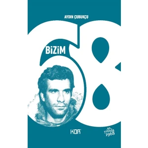 Bizim ‘68 - Aydın Çubukçu