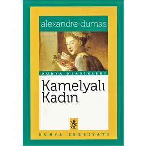 Kamelyalı Kadın - Alexandre Dumas