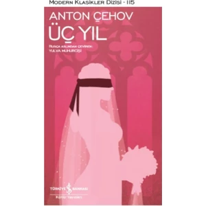 Üç Yıl - Anton Çehov