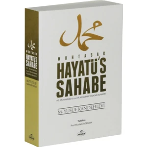 Muhtasar Hayatü’Üs Sahabe (Karton Kapak) - M. Yusuf Kandehlevi