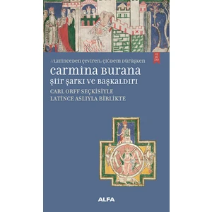 Carmina Burana Şiir Şarkı ve Başkaldırı