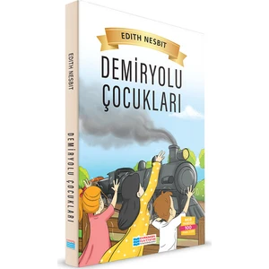 Demiryolu Çocukları - Edith Nesbit