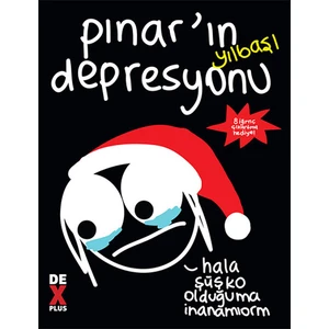 Pınar'ın Yılbaşı Depresyonu