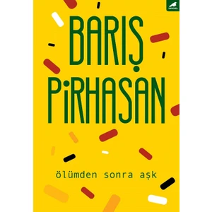 Ölümden Sonra Aşk - Barış Pirhasan