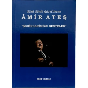 Amir Ateş Şehirlerimize Besteler