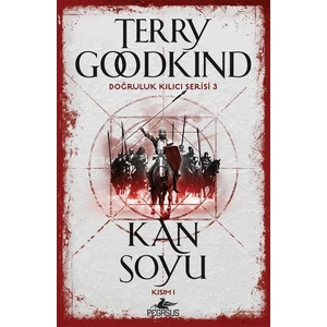 Kan Soyu Kısım 1 Doğruluk Kılıcı Serisi 3 - Terry Goodkind