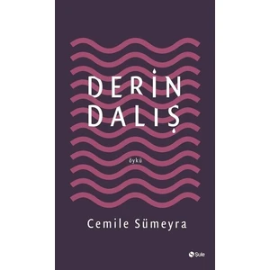 Derin Dalış - Cemile Sümeyra