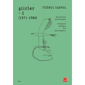 Şiirler – 1 (1971 – 1984) - Tuğrul Tanyol