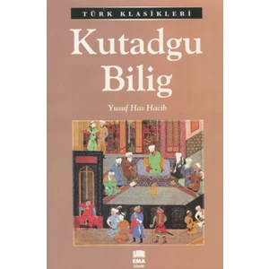 Kutadgu Bilig - Yusuf Has Hacib