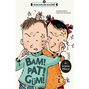 Bam! Pat! Güm! - Elisenda Roca