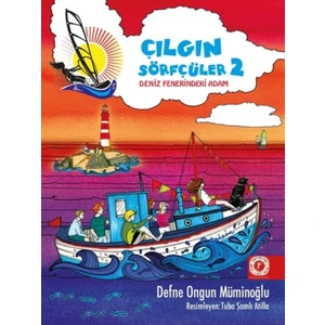 Çılgın Sörfçüler 2-Deniz Fenerindeki Adam (Ciltli) - Defne Ongun Müminoğlu