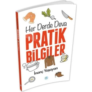 Her Derde Deva Pratik Bilgiler - İnanç Yaşayan