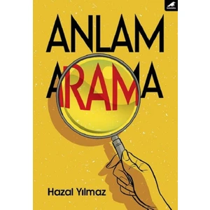 Anlam Arama - Hazal Yılmaz