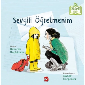 Sevgili Öğretmenim (Organik Kitap) - Deborah Hopkinson