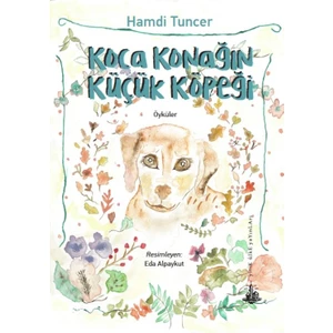 Koca Konağın Küçük Köpeği - Hamdi Tuncer