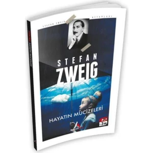 Hayatın Mucizeleri - Stefan Zweig