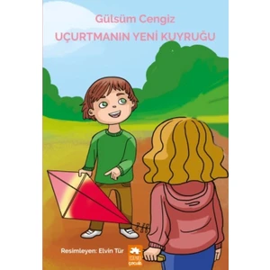 Uçurtmanın Yeni Kuyruğu - Gülsüm Cengiz