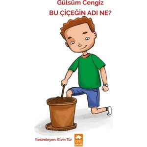Bu Çiçeğin Adı Ne? - Gülsüm Cengiz