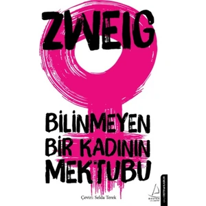 Bilinmeyen Bir Kadının Mektubu - Stefan Zweig