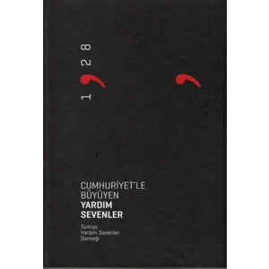 Cumhuriyet'Le Büyüyen Yardım Sevenler(Ciltli)