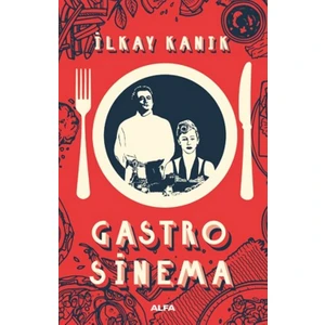 Gastro Sinema - İlkay Kanık
