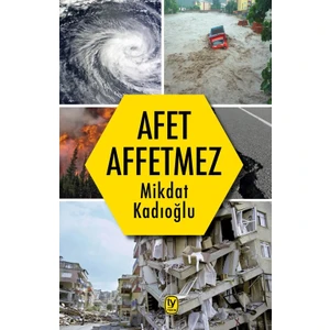 Afet Affetmez - Mikdat Kadıoğlu