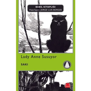 Lady Anne Susuyor - Saki