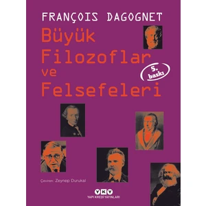 Büyük Filozoflar Ve Felsefeleri - François Dagognet