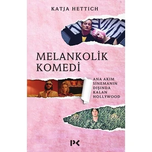 Melankolik Komedi  - Katja Hettich
