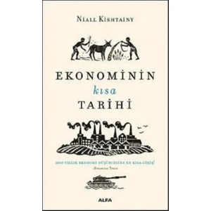 Ekonominin Kısa Tarihi -  Niall Kishtainy
