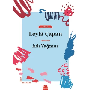 Adı Yağmur - Leyla Çapan