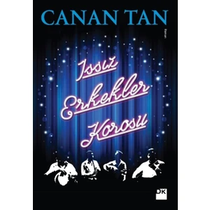 Issız Erkekler Korosu-Cep - Canan Tan