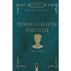 Dorian Grey’in Portresi - Oscar Wilde