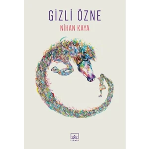 Gizli Özne - Nihan Kaya