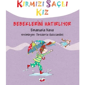 Kırmızı Saçlı Kız Bebeklerini Hatırlıyor - Emanuela Nava