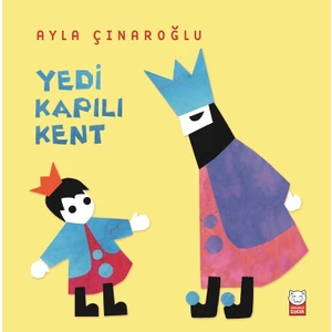 Yedi Kapılı Kent - Ayla Çınaroğlu