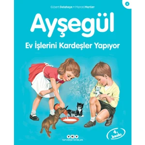 Ayşegül Ev İşlerini Kardeşler Yapıyor - Gilbert Delahaye