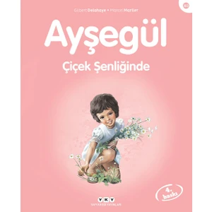 Ayşegül Çiçek Şenliğinde - Marcel Marlier