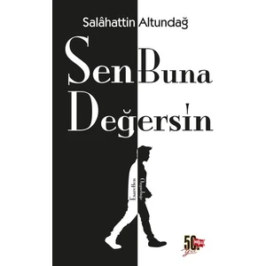 Sen Buna Değersin - Salahattin Altundağ
