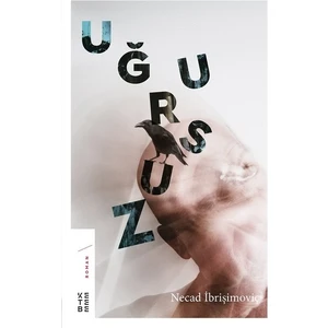 Uğursuz - Necad İbrişimoviç